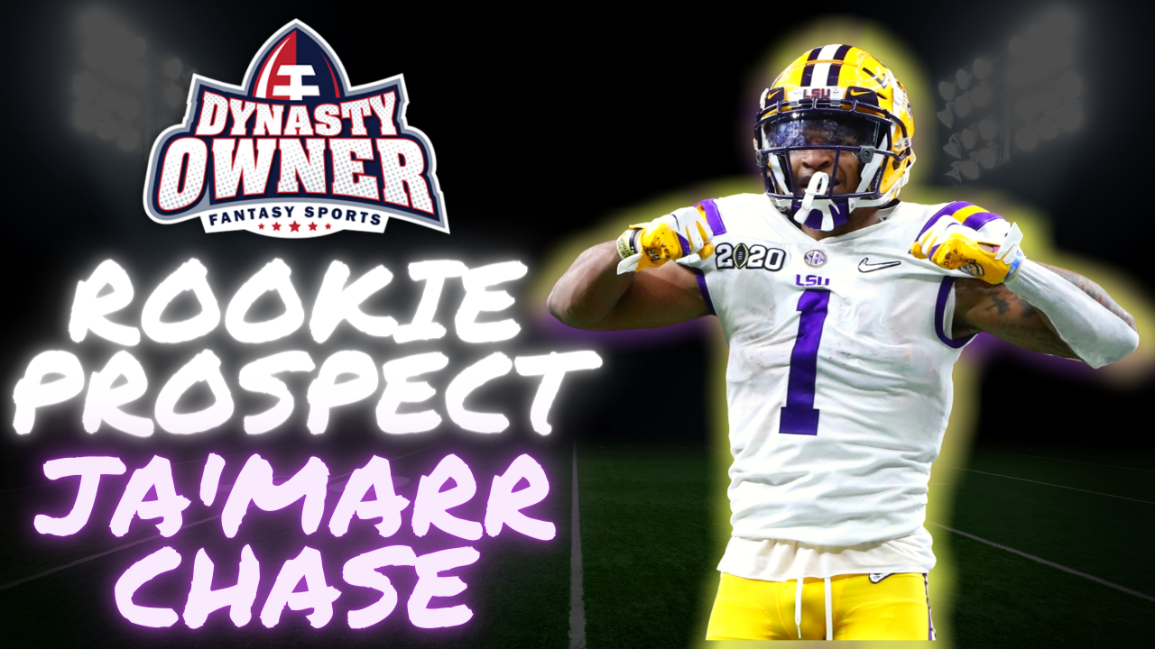 Prospect Preview: Ja’Marr Chase - Dynasty Owner