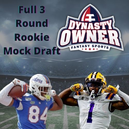 Full 3 Round Rookie Mock Draft Dynasty Owner